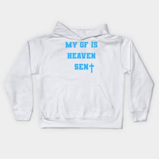 My Girlfriend Is Heaven Sent Christian couple Kids Hoodie